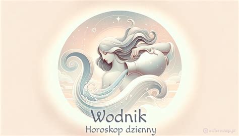 horoskop miłosny wodnik na dziś|Horoskop dzienny wodnik